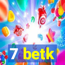 7 betk